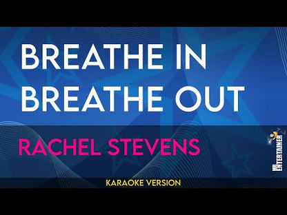 Breathe In Breathe Out - Rachel Stevens