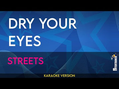 Dry Your Eyes - Streets