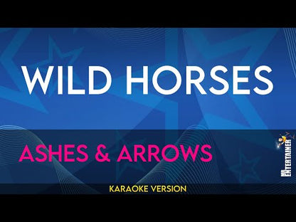 Wild Horses - Ashes & Arrows