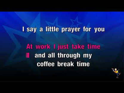I Say A Little Prayer - Aretha Franklin
