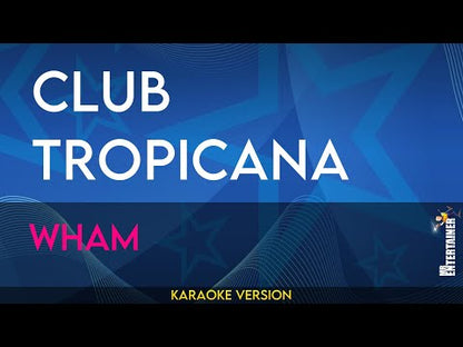 Club Tropicana - Wham