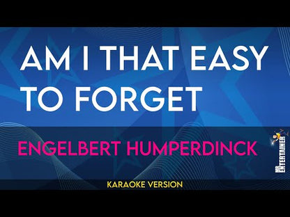 Am I That Easy To Forget - Engelbert Humperdinck