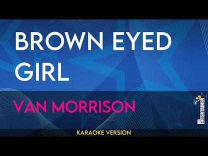 Brown Eyed Girl - Van Morrison
