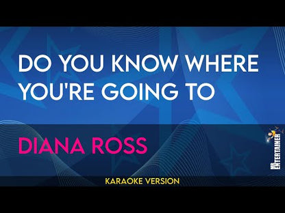 Do You Know Where You're Going To - Diana Ross