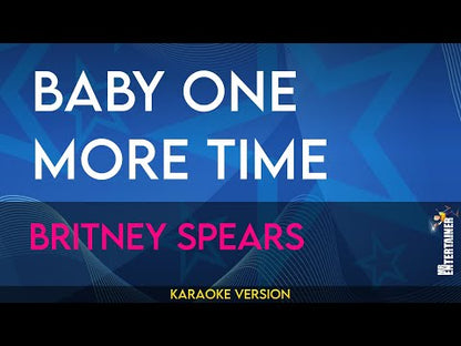 Baby One More Time - Britney Spears