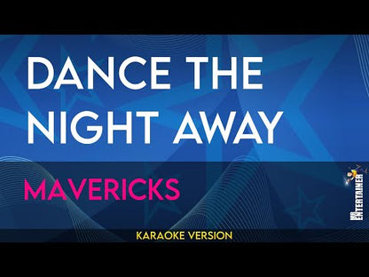 Dance The Night Away - Mavericks