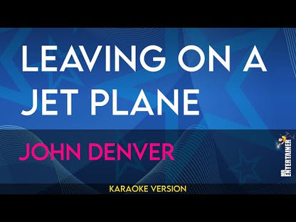 Leaving On A Jet Plane - John Denver