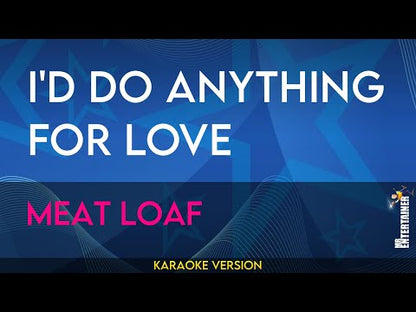 I'd Do Anything For Love - Meat Loaf