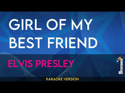 Girl Of My Best Friend - Elvis Presley