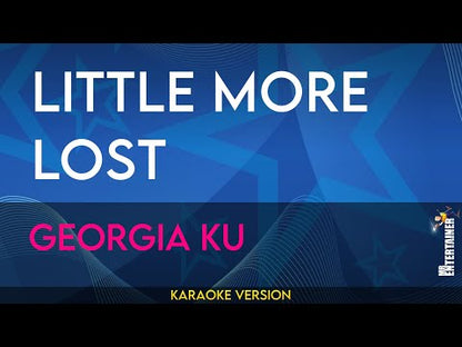 Little More Lost - Georgia Ku