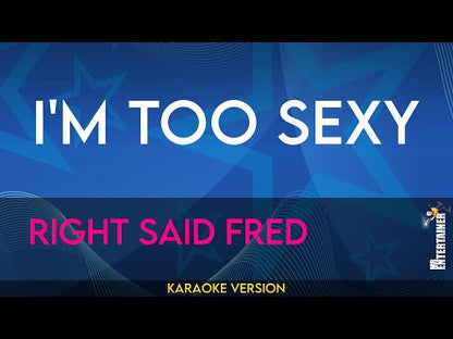 I'm Too Sexy - Right Said Fred