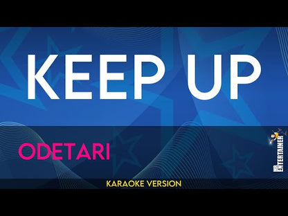 Keep Up - Odetari