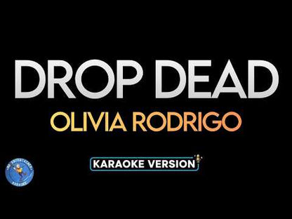 Drop Dead - Olivia Rodrigo