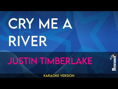 Cry Me A River - Justin Timberlake