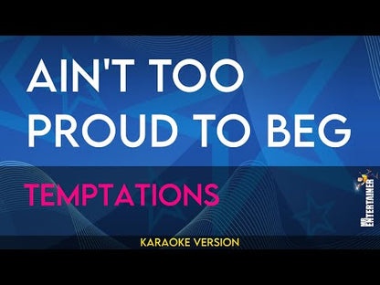 Ain't Too Proud To Beg - Temptations