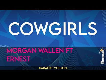 Cowgirls - Morgan Wallen ft ERNEST