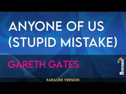 Anyone Of Us (Stupid Mistake) - Gareth Gates