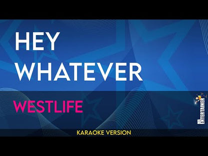 Hey! Whatever - Westlife