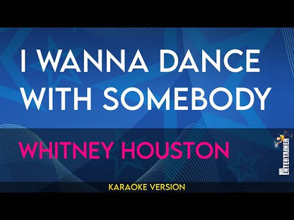 I Wanna Dance With Somebody - Whitney Houston