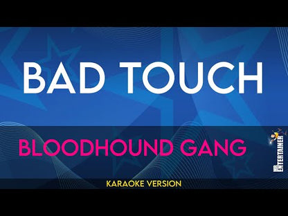 Bad Touch - Bloodhound Gang