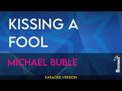 Kissing A Fool - Michael Buble