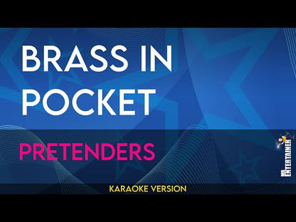 Brass In Pocket - Pretenders