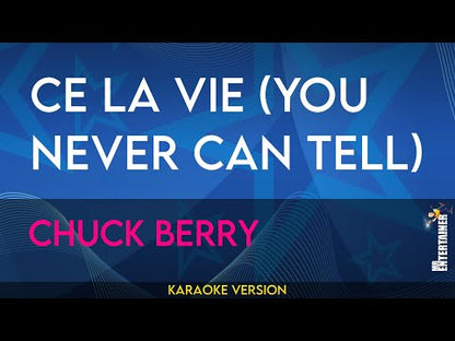 Ce La Vie (You Never Can Tell) - Chuck Berry