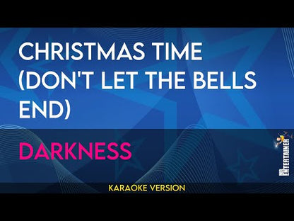 Christmas Time (Don't Let The Bells End) - Darkness
