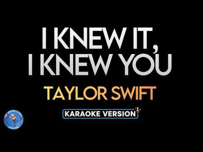 I Knew It, I Knew You - Taylor Swift
