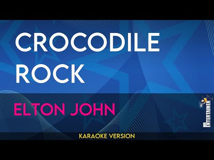 Crocodile Rock - Elton John