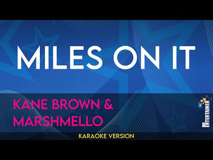 Miles On It - Kane Brown & Marshmello