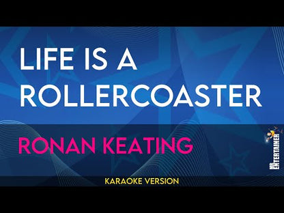 Life Is A Rollercoaster - Ronan Keating