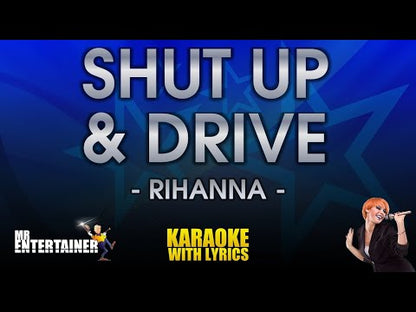 Shut Up and Drive - Rihanna