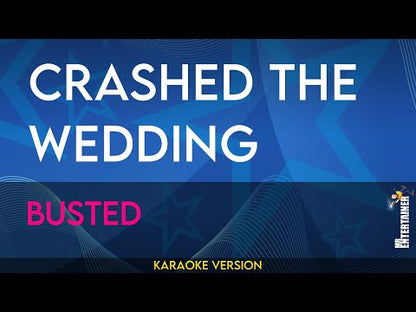 Crashed The Wedding - Busted