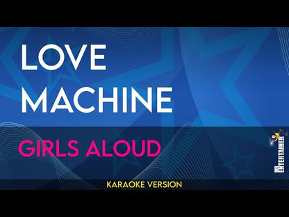 Love Machine - Girls Aloud