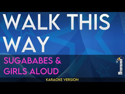Walk This Way - Sugababes & Girls Aloud