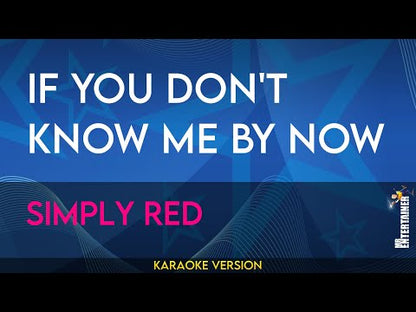 If You Don't Know Me By Now - Simply Red