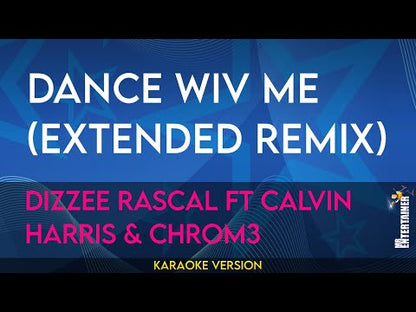 Dance Wiv Me (Extended Remix) - Dizzee Rascal ft Calvin Harris and Chrom3