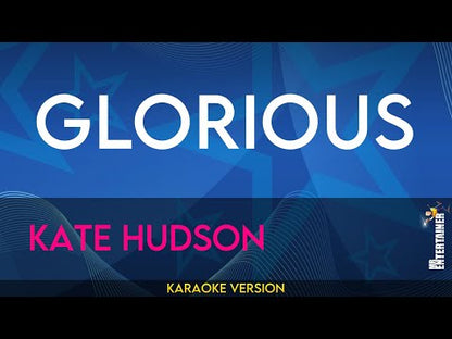 Glorious - Kate Hudson