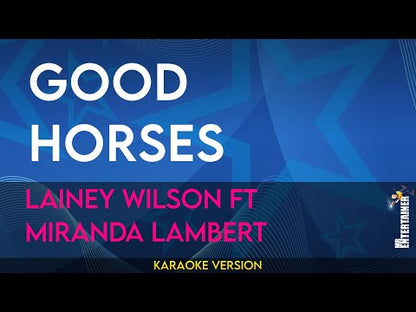 Good Horses - Lainey Wilson ft Miranda Lambert