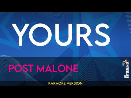 Yours - Post Malone