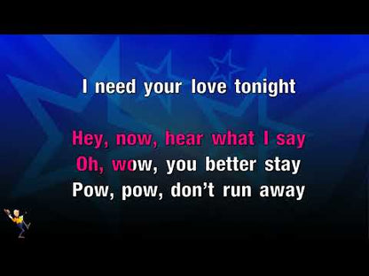 I Need Your Love Tonight - Elvis Presley