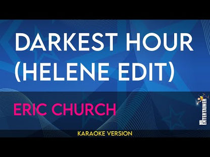 Darkest Hour (Helene Edit) - Eric Church