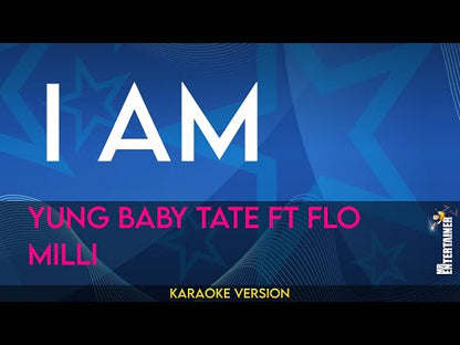 I Am (clean) - Yung Baby Tate ft Flo Milli