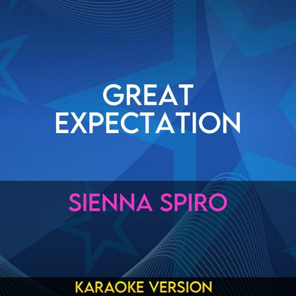 Great Expectation - Sienna Spiro