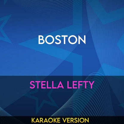 Boston - Stella Lefty
