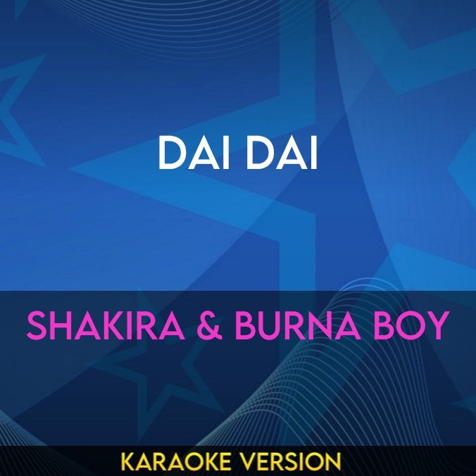 Dai Dai - Shakira & Burna Boy