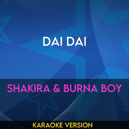 Dai Dai - Shakira & Burna Boy