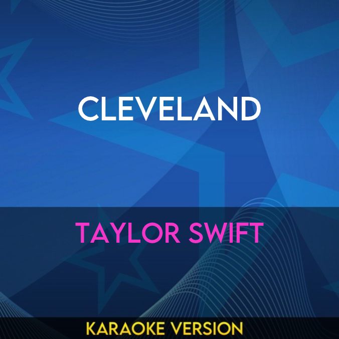 Cleveland - Taylor Swift