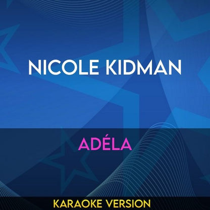 Nicole Kidman - Adela